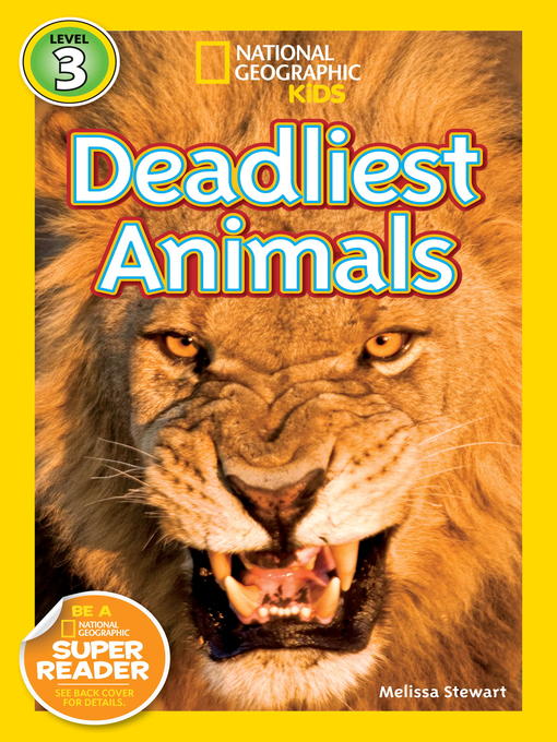 Title details for Deadliest Animals by Melissa Stewart - Available